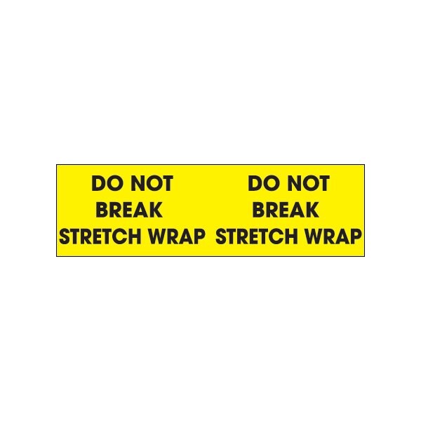 3 x 10'' - ''Do Not Break Stretch Wrap'' Fluorescent Yellow Labels