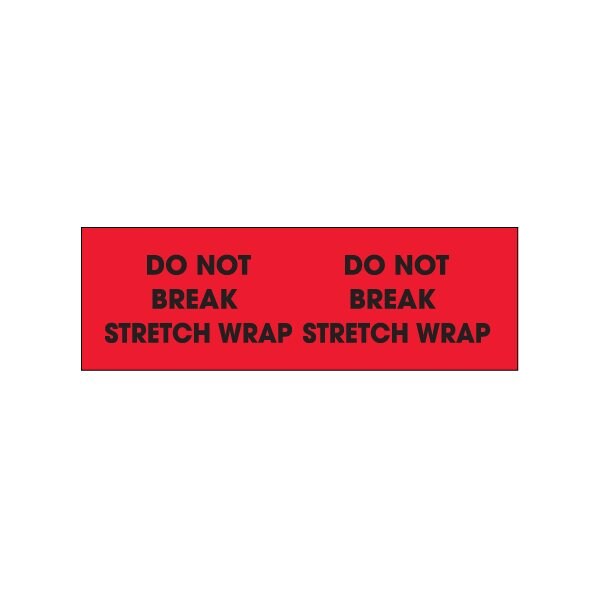 3 x 10'' - ''Do Not Break Stretch Wrap'' Fluorescent Red Labels
