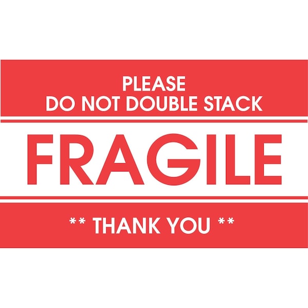 Label, DL1777, FRAGILE PLEASE DO NOT DOUBLE STACK, 4" X 6"