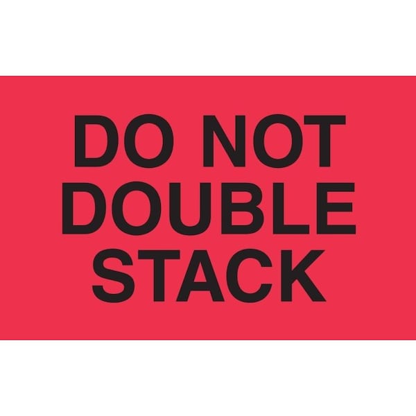 Label, DL2263, DO NOT DOUBLE STACK, 3" X 5"