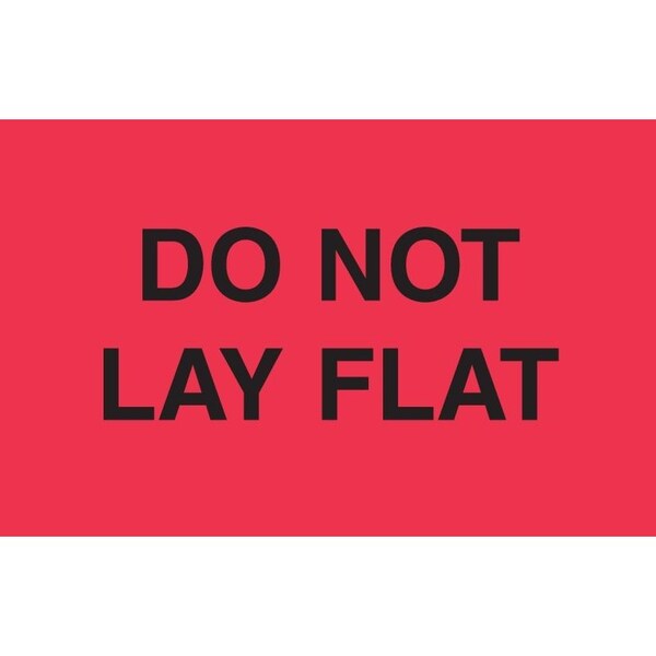 Label, DL2282, DO NOT LAY FLAT, 3" X 5"
