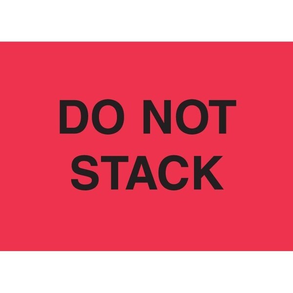 Label, DL2344, DO NOT STACK, 2" X 3"