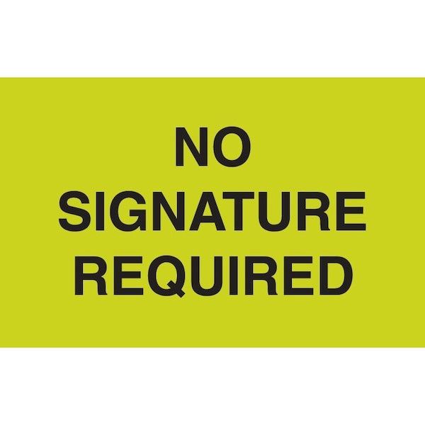 Label, DL2524, NO SIGNATURE REQUIRED, 3" X 5"