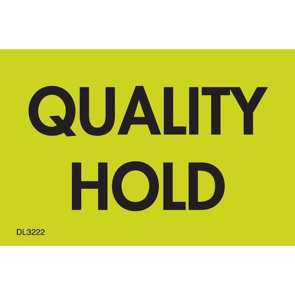 Label, DL3233, QUALITY HOLD, 2" X 3"