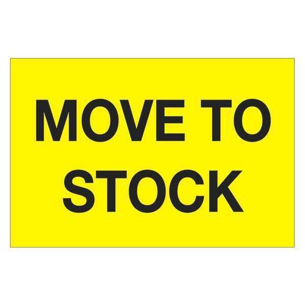 Tape Logic® Labels, "Move To Stock", 2" x 3", Fluorescent Yellow, 500/Roll