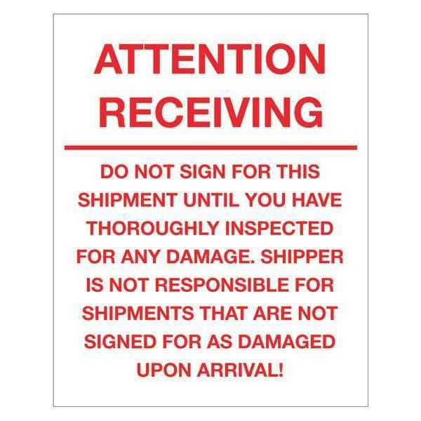 Tape Logic® Labels, "Attention Receiving - Do Not Sign For This Shipment", 8" x 10", Red/White, 250/Roll