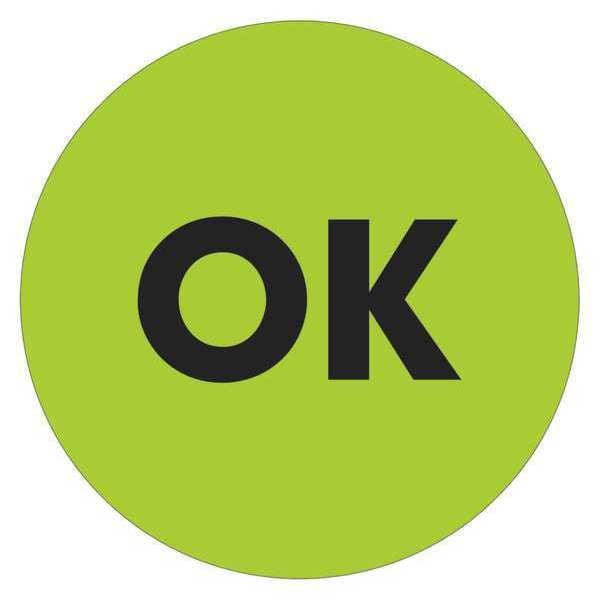 Tape Logic® Labels, "OK", 2" Circle, Fluorescent Green, 500/Roll