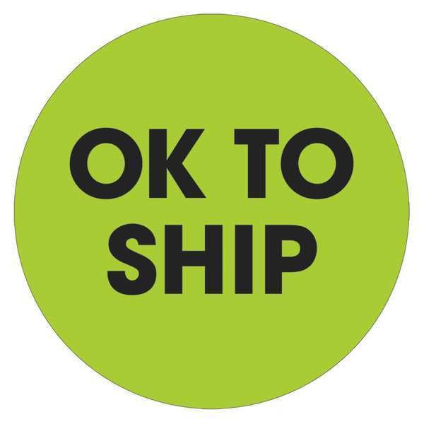 Tape Logic® Labels, "Ok To Ship", 2" Circle, Fluorescent Green, 500/Roll