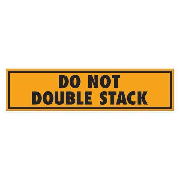 Tape Logic® Labels, "Do Not Double Stack", 2" x 8", Fluorescent Orange, 500/Roll