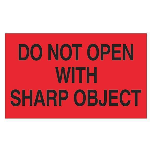 Tape Logic® Labels, "Do Not Open with Sharp Object", 3" x 5", Fluorescent Red, 500/Roll