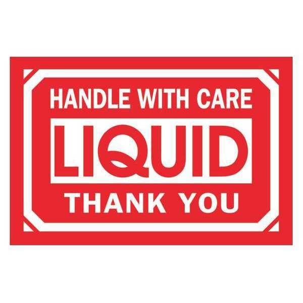 Tape Logic® Labels, "Handle With Care - Liquid - Thank You, 2" x 3", Red/White, 500/Roll