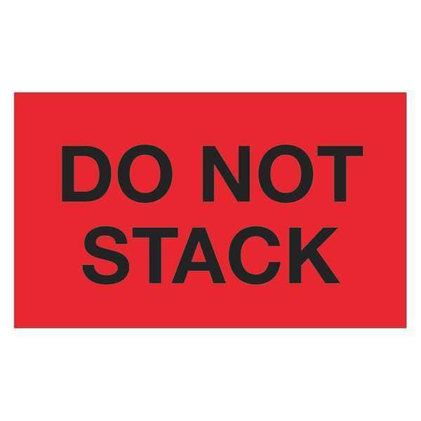 Tape Logic® Labels, "Do Not Stack", 3" x 5", Fluorescent Red, 500/Roll