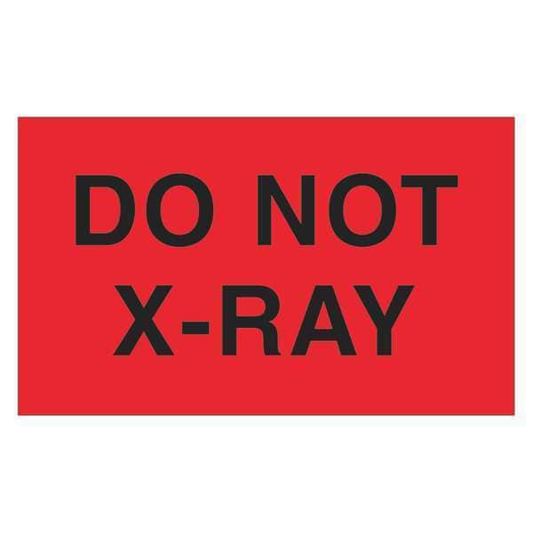 Tape Logic® Labels, "Do Not X-Ray", 3" x 5", Fluorescent Red, 500/Roll