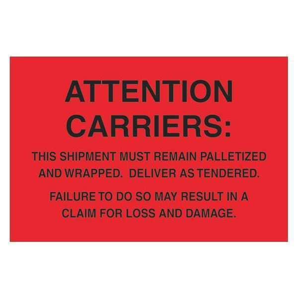 Tape Logic® Labels, "Must Remain Palletized", 4" x 6", Fluorescent Red, 500/Roll