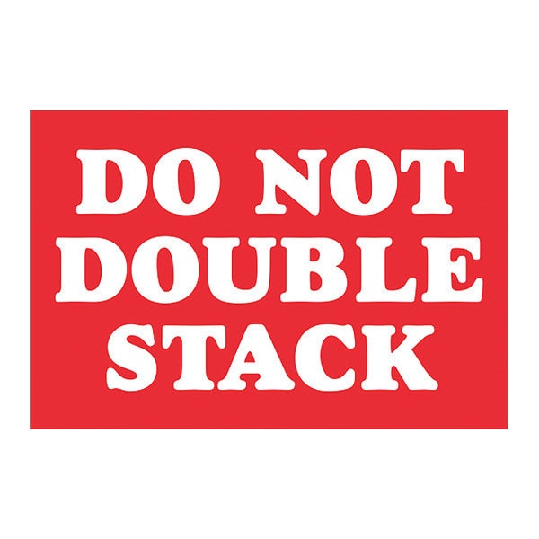 Tape Logic® Labels, "Do Not Double Stack", 2 x 3", Red/White, 500/Roll