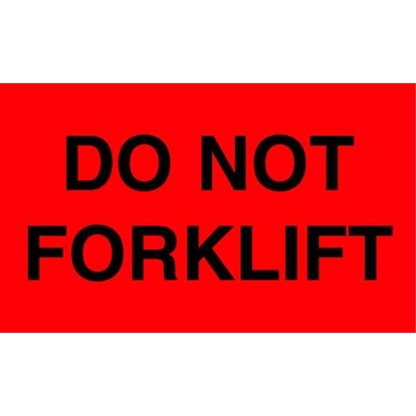 3" x 5" Adhesive Back Shipping Labels, Do Not Forklift, Pk50
