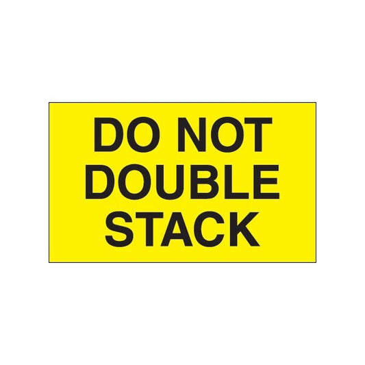 3 x 5'' - ''Do Not Double Stack'' Fluorescent Yellow Labels
