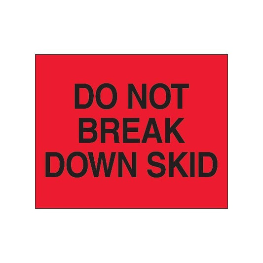 8 x 10'' - ''Do Not Break Down Skid'' Fluorescent Red Labels