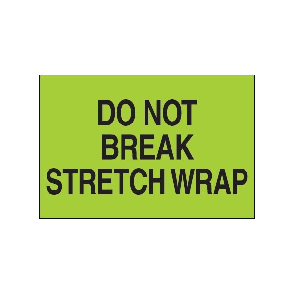 2 x 3'' - ''Do Not Break Stretch Wrap'' Fluorescent Green Labels