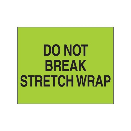 8 x 10'' - ''Do Not Break Stretch Wrap'' Fluorescent Green Labels