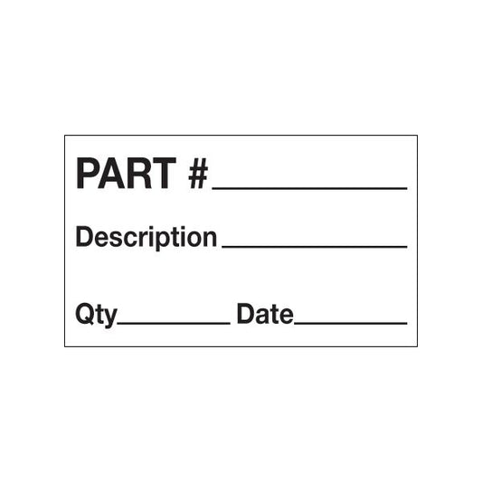 3 x 5'' - ''Part # - Description - Qty - Date'' Labels