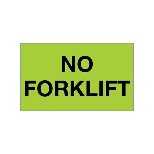 3 x 5'' - ''No Forklift'' Fluorescent Green Labels