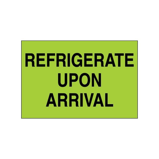 2 x 3'' - ''Refrigerate Upon Arrival'' Fluorescent Green Labels