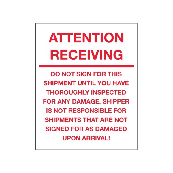 8 x 10'' - ''Attention Receiving - Do Not Sign For This Shipment'' Labels