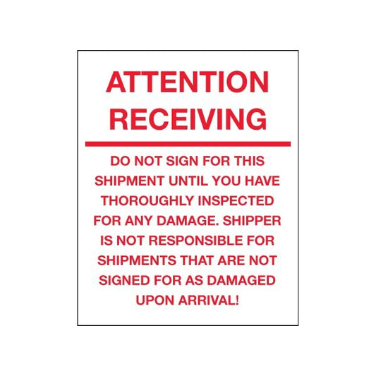 8 x 10'' - ''Attention Receiving - Do Not Sign For This Shipment'' Labels