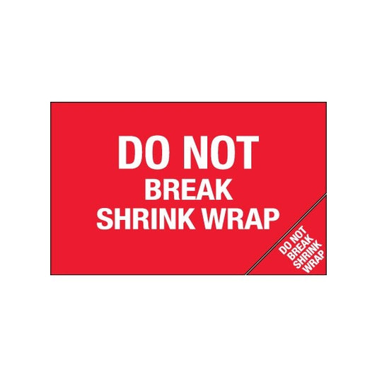 5 x 8'' - ''Do Not Break Shrink Wrap'' Bill of Lading Labels