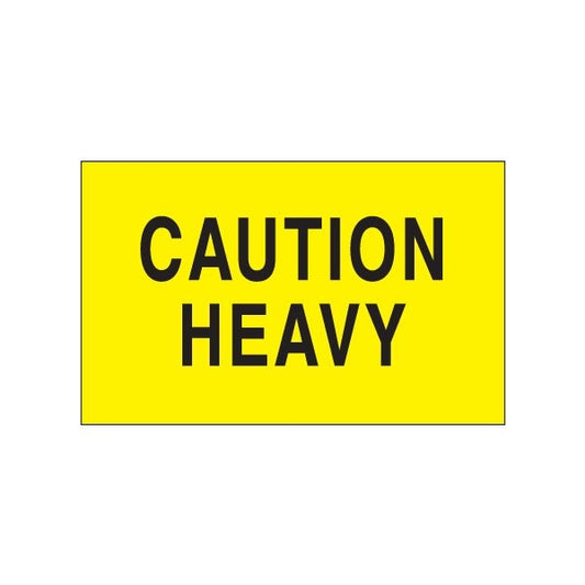 3 x 5'' - ''Caution - Heavy'' Fluorescent Yellow Labels