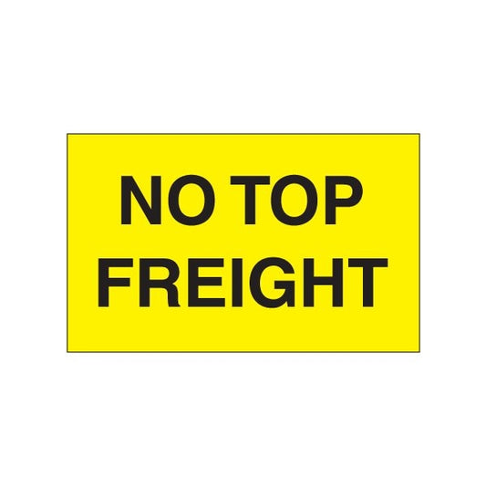 3 x 5'' - ''No Top Freight'' Fluorescent Yellow Labels