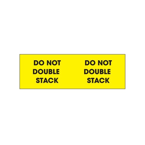 3 x 10'' - ''Do Not Double Stack'' Fluorescent Yellow Labels