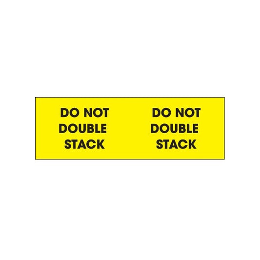 3 x 10'' - ''Do Not Double Stack'' Fluorescent Yellow Labels