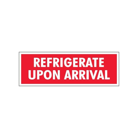1-1/2 x 4'' - ''Refrigerate Upon Arrival'' Labels