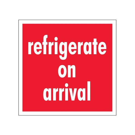 4 x 4'' - ''Refrigerate On Arrival'' Labels