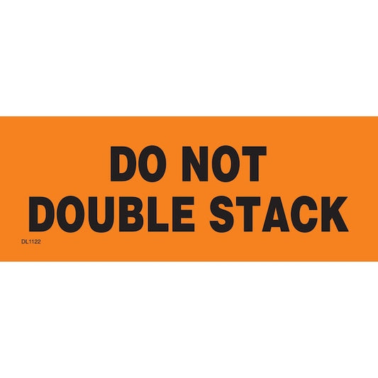 Label, DL1122, DO NOT DOUBLE STACK, 2" X 6"