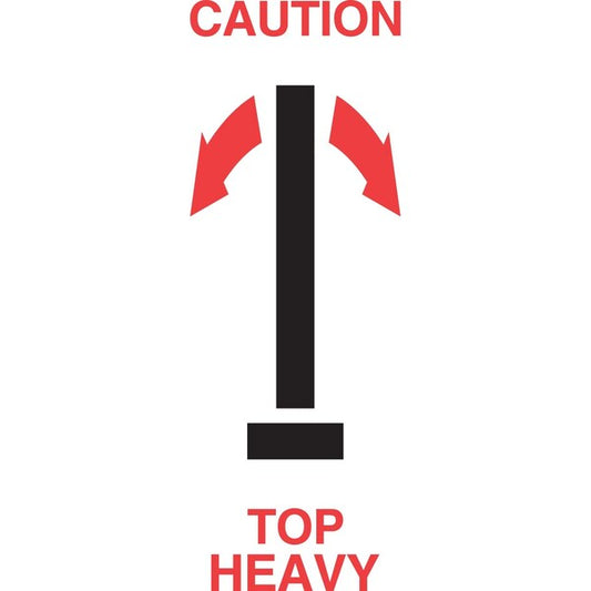 Label, DL1131, CAUTION - TOP HEAVY, 2-1/2" X 7"