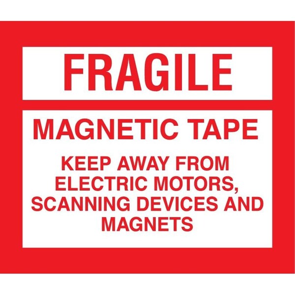 Label, DL1534, FRAGILE MAGNETIC TAPE, 4" X 4-3/4"