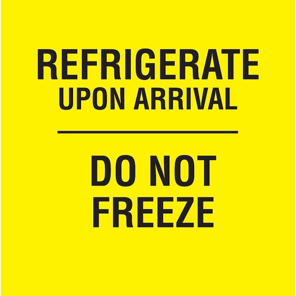 Label, DL1710, REFRIGERATE UPON ARRIVAL - DO NOT FREEZE, 3" X 3"