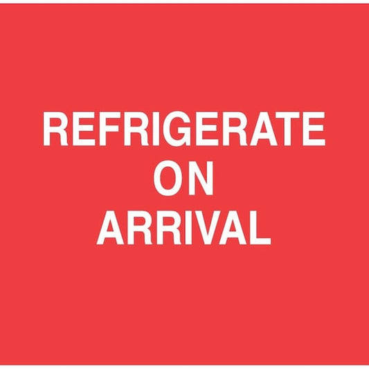 Label, DL1800, REFRIGERATE ON ARRIVAL, 4" X 4"