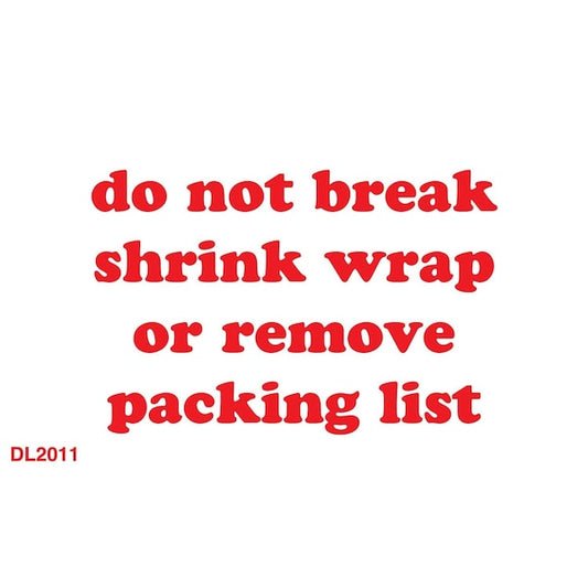 Label, DL2011, DO NOT BREAK SHRINK WRAP, 3" X 5"