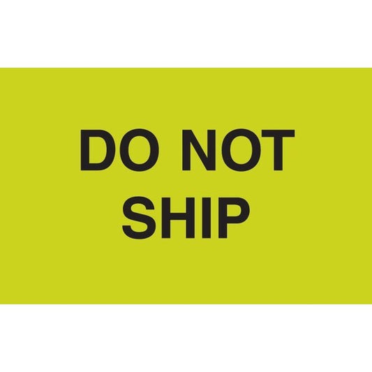 Label, DL2223, DO NOT SHIP, 3" X 5"