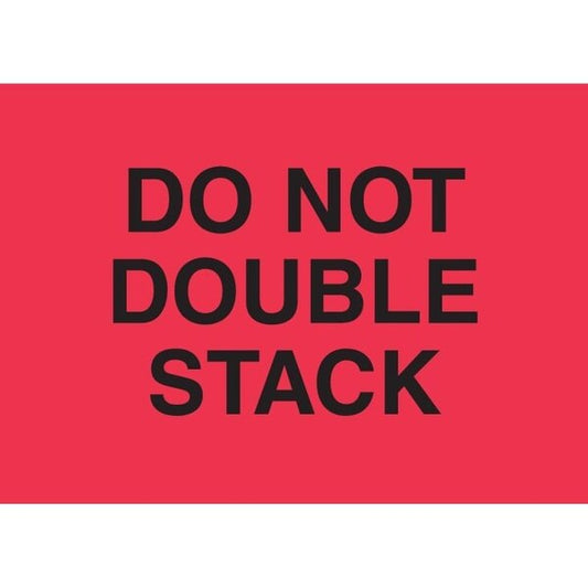 Label, DL2262, DO NOT DOUBLE STACK, 2" X 3"