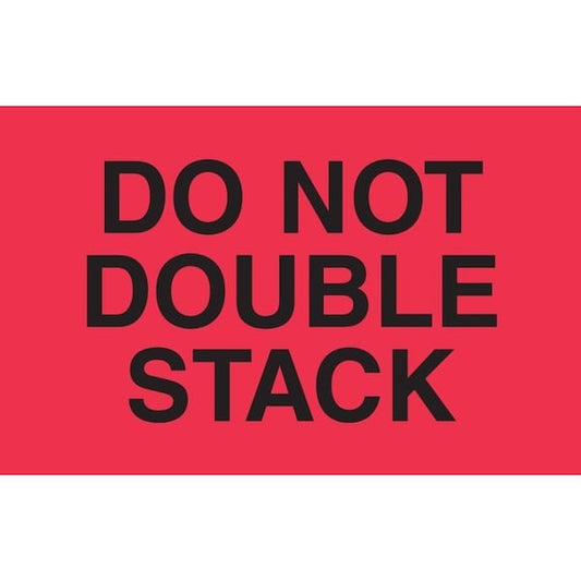 Label, DL2263, DO NOT DOUBLE STACK, 3" X 5"
