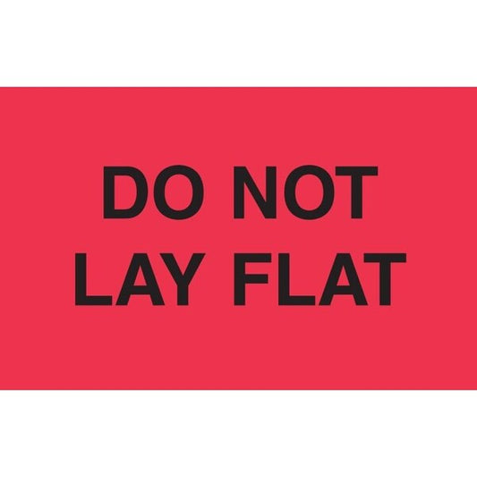 Label, DL2282, DO NOT LAY FLAT, 3" X 5"