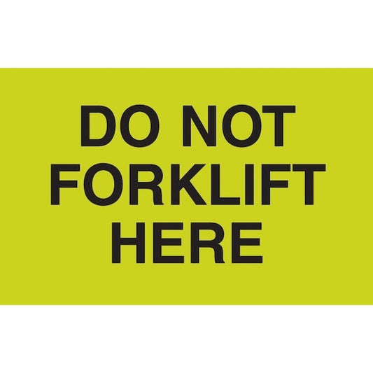 Label, DL2343, DO NOT FORKLIFT HERE, 3" X 5"