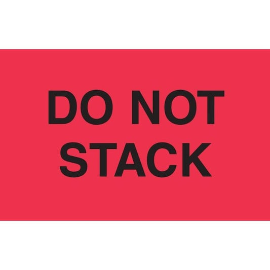 Label, DL2345, DO NOT STACK, 3" X 5"