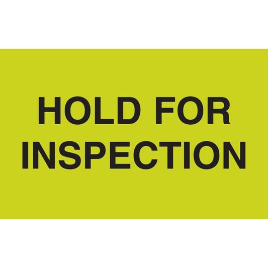 Label, DL2445, HOLD FOR INSPECTION, 3" X 5"
