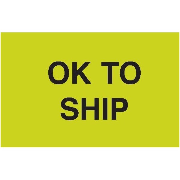 Label, DL3209, OK TO SHIP, 3" X 5"